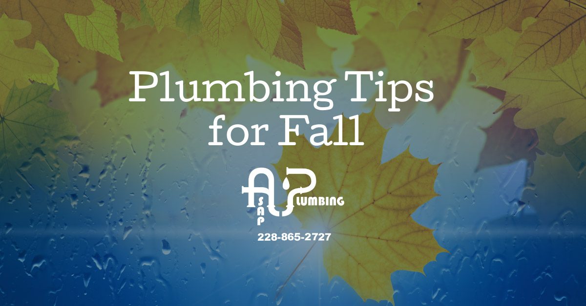 Plumbing Tips for Fall Gulfport, MS ASAP Plumbing