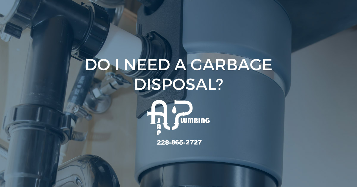 Do I need a garbage disposal?