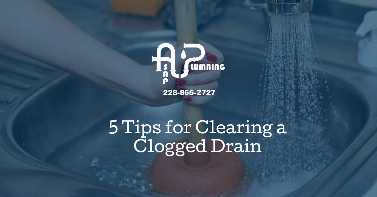 5 Tips for Clearing a Clogged Drain