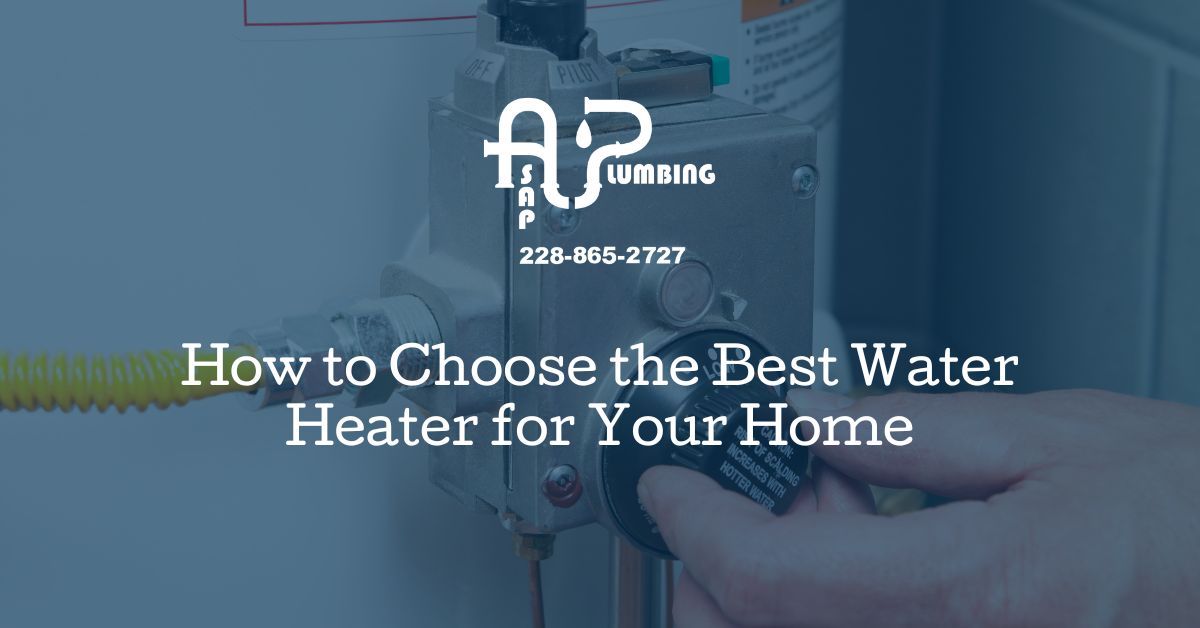 How to Choose the Best Water Heater for Your Home