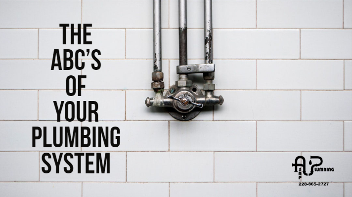 The ABCs of your plumbing system