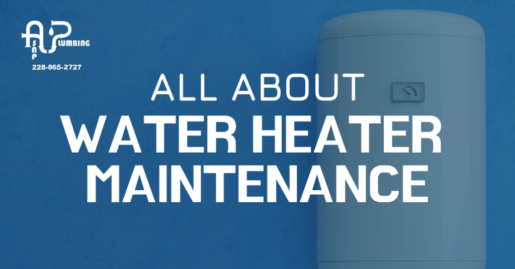 All About Water Heater Maintenance