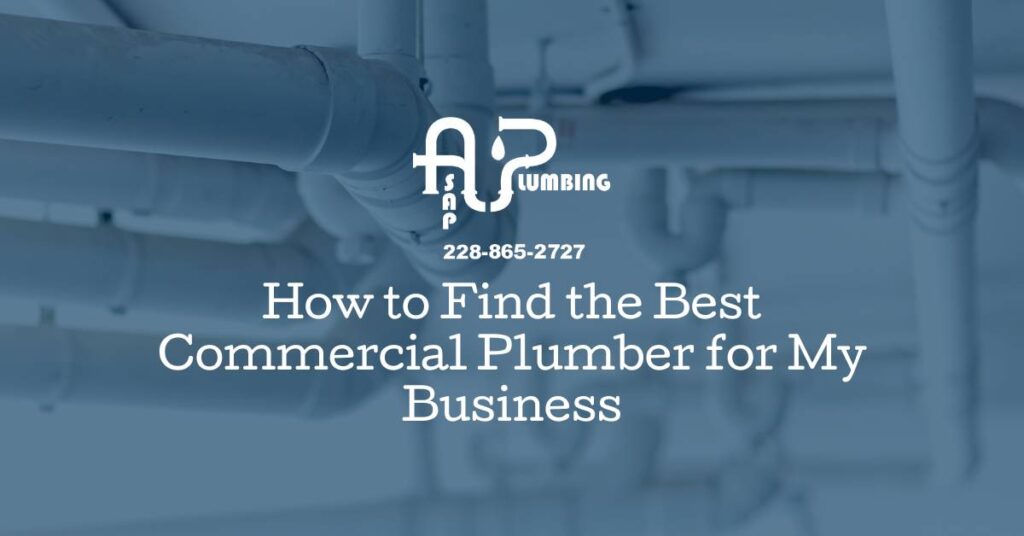 How to Find the Best Commercial Plumber for My Business